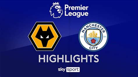 manchester city vs wolverhampton wanderers